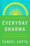 Everyday Dharma: 8 Essential Practices for Finding Success and Joy in Everything You Do