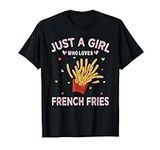 Funny French Fries Lover Just A Gir