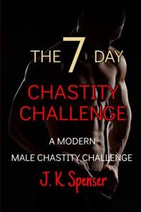 The 7 Day Chastity Challenge