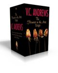 The Flowers in the Attic Saga (Boxed Set): Flowers in the Attic/Petals on the Wind; If There Be Thorns/Seeds of Yesterday; Garden of Shadows