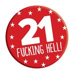 LimaLima 21st Birthday Badge 21 Today 76mm Pin Button Novelty Gift Men Women Him Her