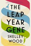 The Leap Year Gene: A Novel