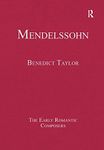 Mendelssohn (The Early Romantic Composers)