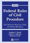 Federal Rules of Civil Procedure: With Selected Statutes, Cases, and Other Materials 2024