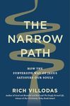 The Narrow Path: How the Subversive Way of Jesus Satisfies Our Souls