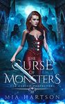 The Curse of Monsters: A Paranormal Fantasy Reverse Harem Novel (Her Cursed Protectors Book 3)