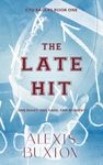 The Late Hit (CTU Eagles Book 1)