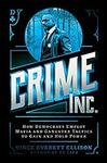 Crime Inc.: How Democrats Employ Ma