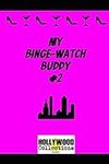 My Binge-Watch Buddy #2: Serial Bin