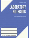 Quadrille-Ruled Laboratory Notebook: Science Lab Book with Grid Pages: Numbered Pages and Table of Contents for Chemistry, Physics, Biology - Blue | 8.5” x 11” Large Letter Size | 100 pages (50 sheets) | Quad Lined