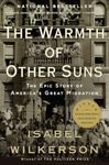 The Warmth of Other Suns: The Epic Story of America's Great Migration