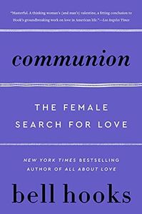 Communion: The Female Search for Love (Love Song to the Nation Book 2)