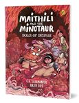 Maithili and the Minotaur: Dolls of Despair (Book 3 in an Outlandish Graphic Novel Series)