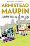 Further Tales of the City: A Novel