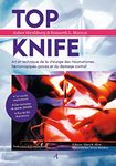 Top Knife: Art et technique de la chirurgie des traumatismes hémorragiques graves et du damage control