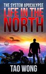 Life in the North: An Apocalyptic L