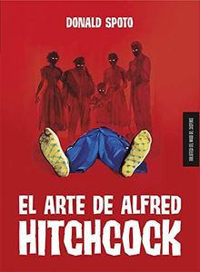 El arte de Alfred Hitchcock (LA BIBLIOTECA DE ALFRED HITCHCOCK)