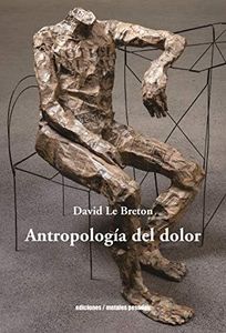 Antropología Del Dolor (SIN COLECCION)