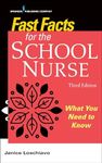 Fast Facts for the School Nurse: What You Need to Know