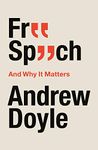 Free Speech And Why It Matters