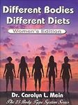 Different Bodies, Different Diets -