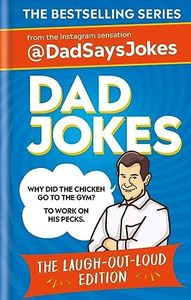 Dad Jokes: The Laugh-out-loud edition: The sixth collection from the Instagram sensation @DadSaysJokes