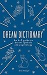 A Dictionary of Dream Symbols: With an Introduction to Dream Psychology