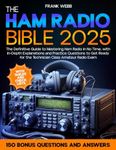 The Ham Radio Bible: The Definitive