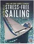 Stress-Free Sailing: Single and Short-handed Techniques