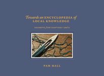 Towards an Encyclopedia of Local Knowledge Volume I: Excerpts from Chapters I and II