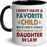 Gifts for Daughter-In-Law,Daughter-In-Law Is My Favorite Child Coffee Mug Daughter In Law Mug Gift for Father Mother In Law Christmas Birthday GiftFather Mother In Law Gift Mug,Bonus Daughter Mug Gift