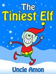 The Tiniest Elf: Christmas Stories for Kids, Christmas Jokes, and More!