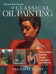 Foundations of Classical Oil Painti