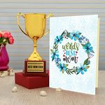 TIED RIBBONS Gift for Mom Mother in Law Maa on Mothers Day Birthday Special - Golden Trophy Award with Greeting Card Hamper