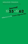 Journal, 1955-1962: Reflections on the French-Algerian War