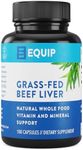 Equip Foods Grass-Fed Beef Liver | Natural Desiccated Beef Liver Supplement | Support Heart Health, Brain Function, Digestion, Metabolism, Immunity, Detoxification | 180 Capsules, 30 Servings