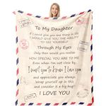 Daughter Blanket Gift for Daughter for Mothers Day from Mom Daughter Gifts from Dad - to My Daughter Letter Blanket for Bed - Birthday for Daughter from Father 50''x60''