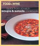 Quick from Scratch Soups and Salad Cookbook