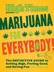 Marijuana for Everybody!: The Defin