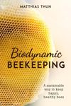 Biodynamic Beekeeping: A Sustainabl