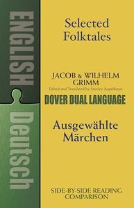 Selected Folktales/Ausgewählte Märchen: A Dual-Language Book (Dover Dual Language German)