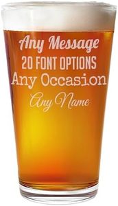 Personalized Etched Custom Message 16oz Pint Beer Glass, Your Text Here - Custom Text Engraved glasses, Customized Pint Glasses, Birthday gifts for Men Him