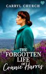 The Forgotten Life of Connie Harris: A BRAND NEW utterly gripping and emotional women's fiction novel