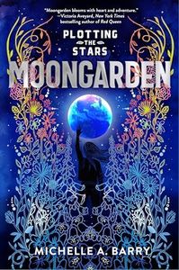 Plotting the Stars 1: Moongarden