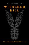 Withered Hill: A dark and unsettling British folk horror novel