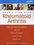 The Arthritis Foundation's Guide to Good Living with Rheumatoid Arthritis