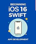 Beginning iOS 16 & Swift App Develo