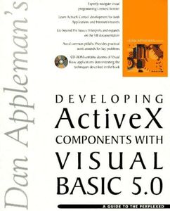 Dan Appleman's Developing ActiveX Components with Visual Basic 5.0