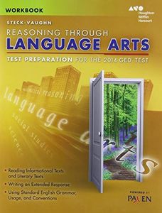 Steck-Vaughn Reasoning Through Language Arts Test Preparation for the 2014 GED Test