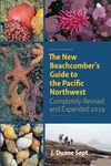 The New Beachcomber's Guide to the Pacific Northwest: Completely Revised and Expanded 2019